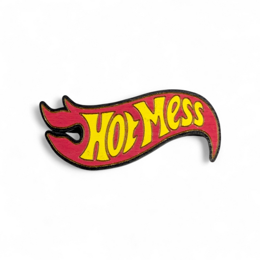 Hot Mess Inspired Hand Painted Wood Magnet