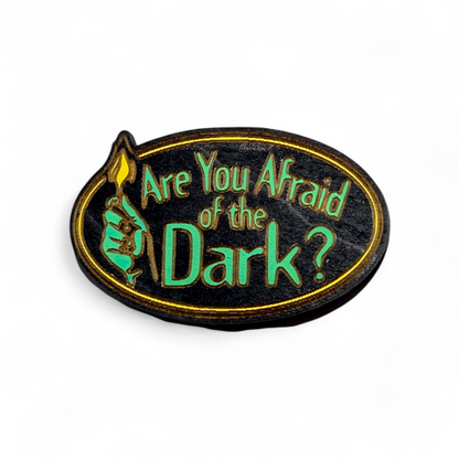 Are you Afraid of the Dark Bar Back Brooch - Hand Painted Wood Pin