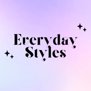 Everyday Styles
