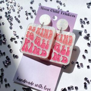 Pearlescent Be Kind To All Kind Dangle Earrings *LIMITED EDITION PINK*